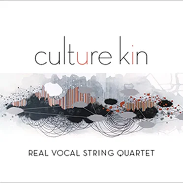 Culture Kin by Real Vocal String Quartet - album cover