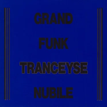 Tranceyse by Grand Funk Nubile - album cover