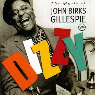 The Music of John Birks Gillespie