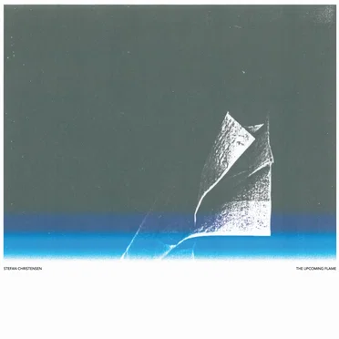 The Upcoming Flame by Stefan Christensen - album cover