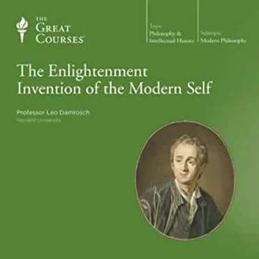 Enlightenment Invention of the Modern Self by Professor Leo Damrosch - album cover
