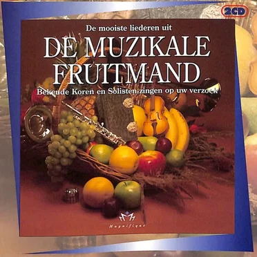 De Mooiste Liederen Uit De Muzikale Fruitmand by Various Artists - album cover