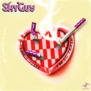 I’m So Trash / Long Time by SHYGUY - album cover