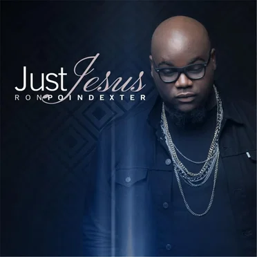 Just Jesus by Ron Poindexter - album cover