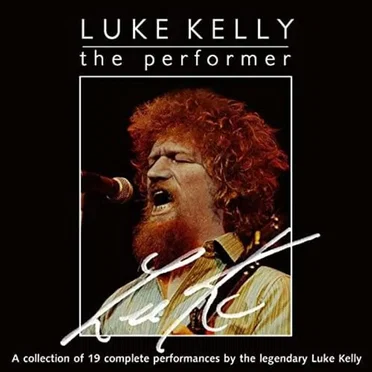 Luke Kelly: The Performer