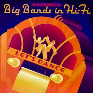 Big Bands in Hi-Fi, Volume 1: Let's Dance by Various Artists - album cover