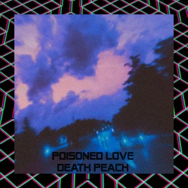 Poisoned Love by Death Peach - album cover