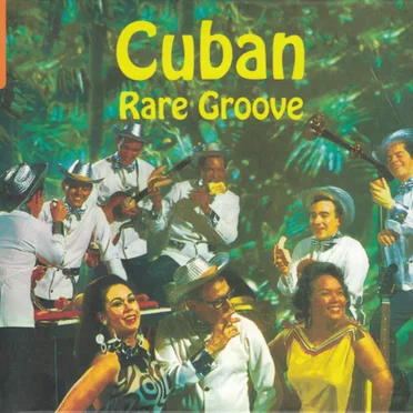 The Rough Guide to Cuban Rare Groove by Various Artists - album cover
