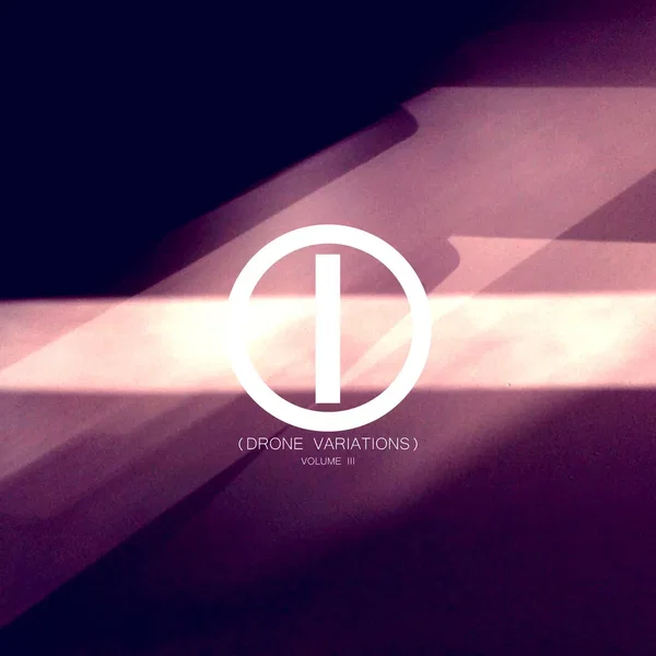 (Drone Variations) Vol. III