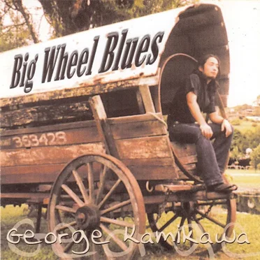 Big Wheel Blues