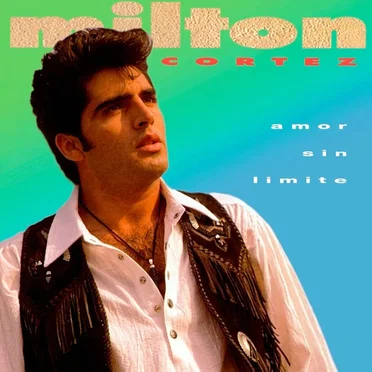 Amor Sin Límite by Milton Cortez - album cover
