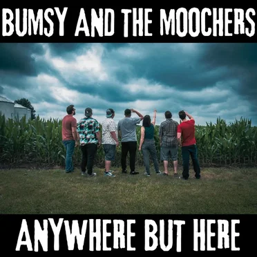 Anywhere But Here by Bumsy and the Moochers - album cover