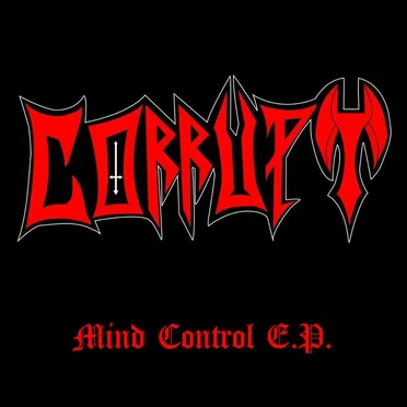 Mind Control E.P. by Corrupt - album cover