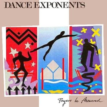Prayers Be Answered by Dance Exponents - album cover
