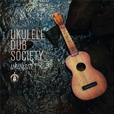 ukulism vol.2 by Ukulele Dub Society - album cover