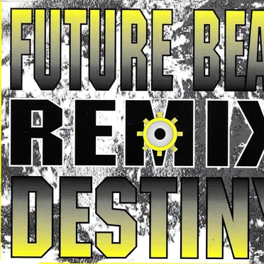 Destiny (Remix) by Future Beat - album cover