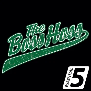 Essential 5: The BossHoss