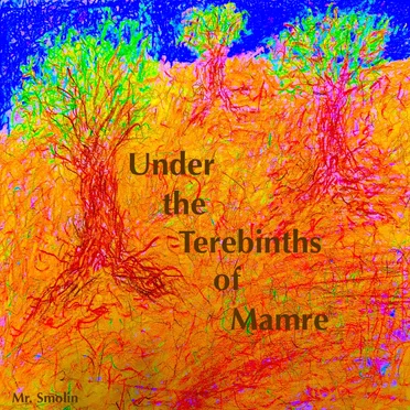 Under the Terebinths of Mamre