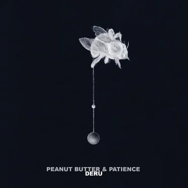 Peanut Butter & Patience