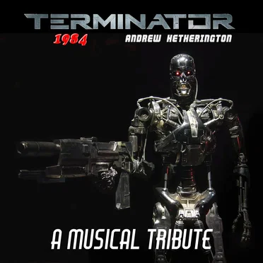 Terminator 1984: A Musical Tribute