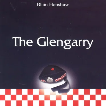The Glengarry (A Tribute to Cpl. Nathan Cirillo) by Blain Henshaw - album cover