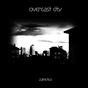 Overcast City by Zainetica - album cover