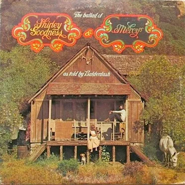 The Ballad of Shirley Goodness & Mercy (As Told by Balderdash) by Balderdash - album cover