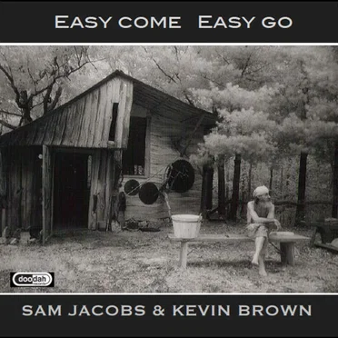 Easy Come Easy Go