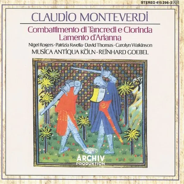 Il Combattimento di Tancredi e Clorinda / Lamento d'Arianna