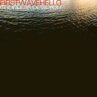 God Bless, Devil You by First Wave Hello - album cover