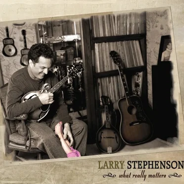 What Really Matters by Larry Stephenson - album cover