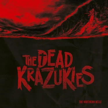 The Northern Belle by The Dead Krazukies - album cover