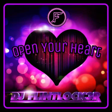 Open Your Heart by Flintlock3r - album cover