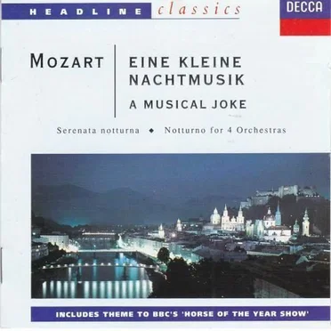 Eine Kleine Nachtmusik / A Musical Joke / Seranata notturna / Notturno for 4 Orchestras