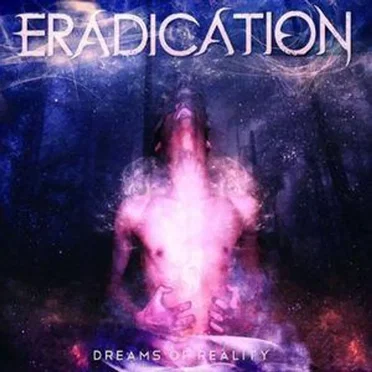 Dreams of Reality by Eradication - album cover