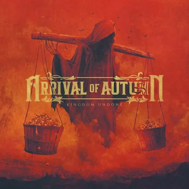 Kingdom Undone by Arrival of Autumn - album cover