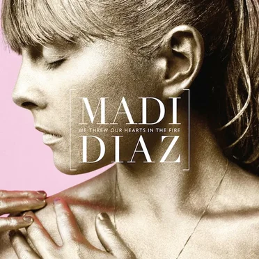 We Threw Our Hearts in the Fire