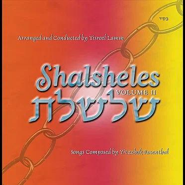Shalsheles, Vol. II