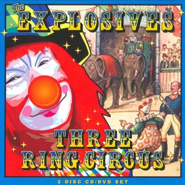 Three Ring Circus by The Explosives - album cover