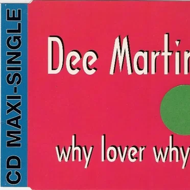 Why Lover Why by Dee Martin - album cover