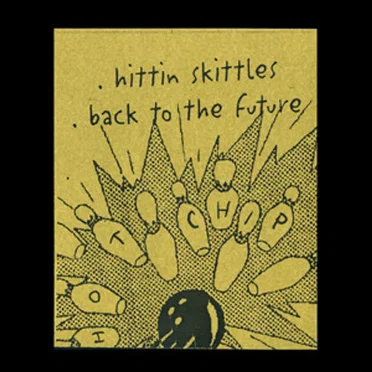 Hittin' Skittles / Back To The Future