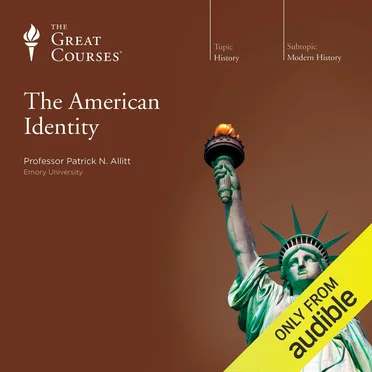 American Identity by Professor Patrick N. Allitt - album cover