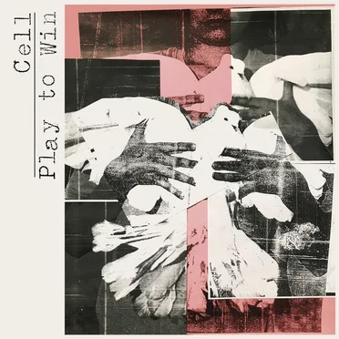 Play to Win by Cell - album cover