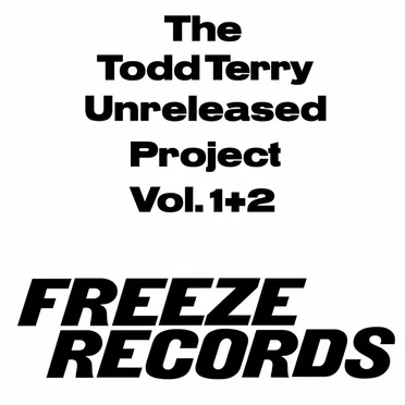 Unreleased Project Vol. 1+2 by Todd Terry - album cover