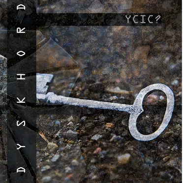 Ycic? by Dyskhord - album cover