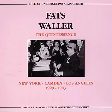 The Quintessence: New York – Camden – Los Angeles 1929–1943
