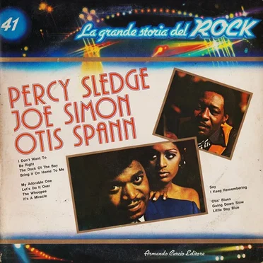 Percy Sledge / Joe Simon / Otis Spann (La grande storia del rock) by Various Artists - album cover