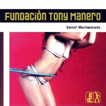 Sweet Movimiento by Fundación Tony Manero - album cover