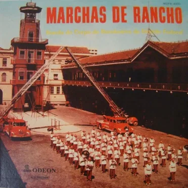 Marchas De Rancho by Banda Do Corpo De Bombeiros Do Distrito Federal - album cover