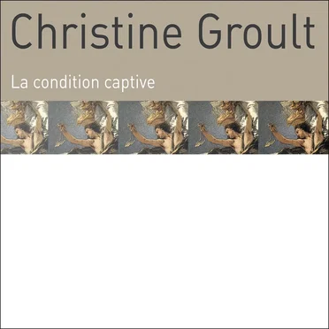 La Condition captive